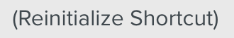 KS-ReinitializeShortcuts.png