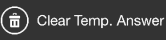 appRunningTask_OpeningStepOption_ClearTempAnswer.png